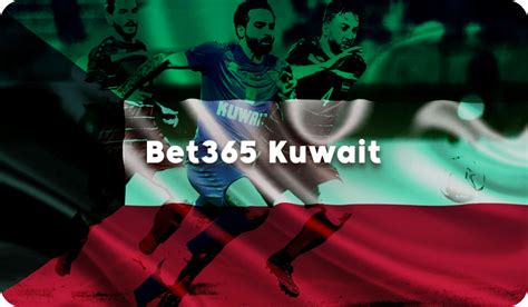 Bet365 Kuwait .